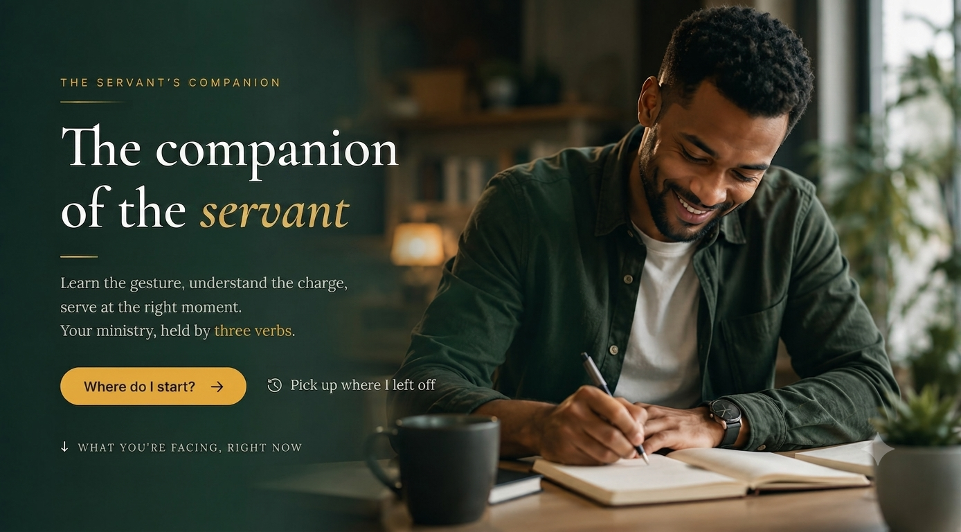 The servant's companion: learn the gesture, understand the charge, serve at the right moment